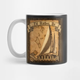 I&#39;d Rather Be Sailing Mug